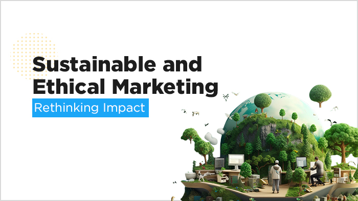 Sustainability and Ethical Advertising/ Digital Advertising