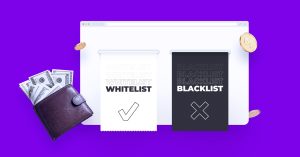 The Importance of Whitelists & Blacklists in Advertising